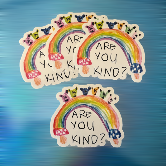Are you kind sticker